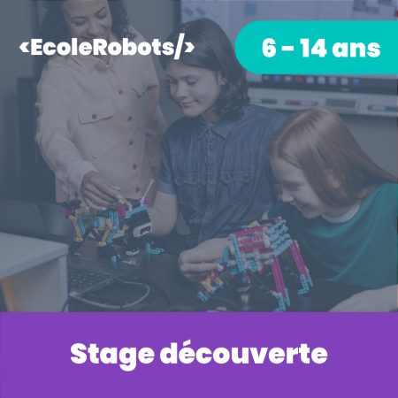 Stage découverte robotique 6 à 14 ans